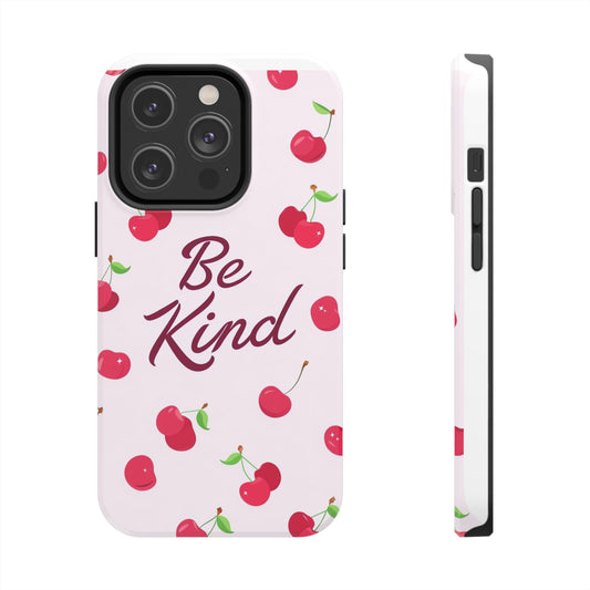Cherry Blossom Tough Phone Case - "Be Kind" Design, Cute Phone Cover, Eco-Friendly Case, Gift for Friends, Positive Vibes