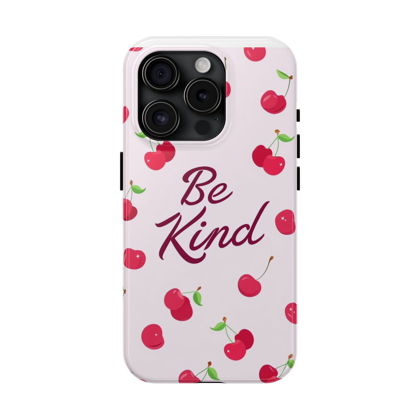 Cherry Blossom Tough Phone Case - "Be Kind" Design, Cute Phone Cover, Eco-Friendly Case, Gift for Friends, Positive Vibes