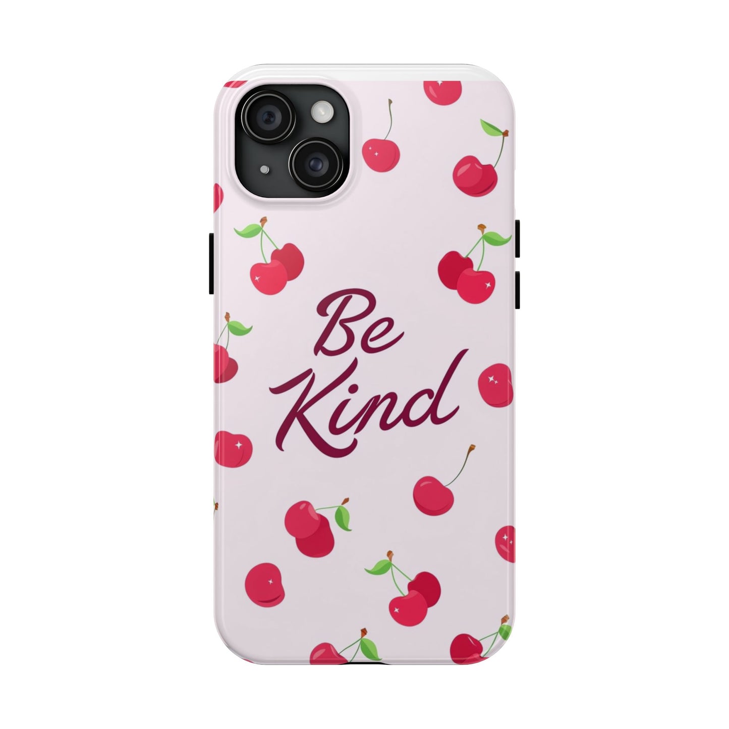 Cherry Blossom Tough Phone Case - "Be Kind" Design, Cute Phone Cover, Eco-Friendly Case, Gift for Friends, Positive Vibes