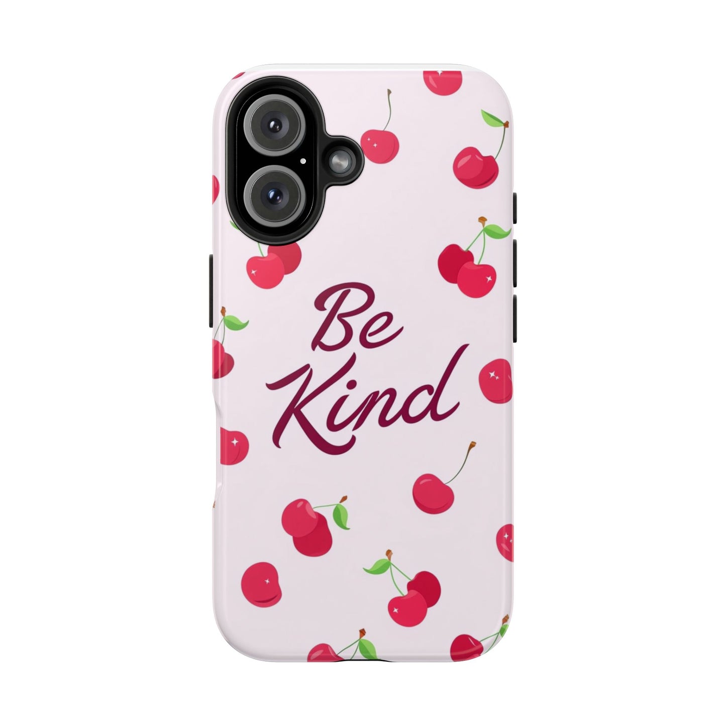 Cherry Blossom Tough Phone Case - "Be Kind" Design, Cute Phone Cover, Eco-Friendly Case, Gift for Friends, Positive Vibes