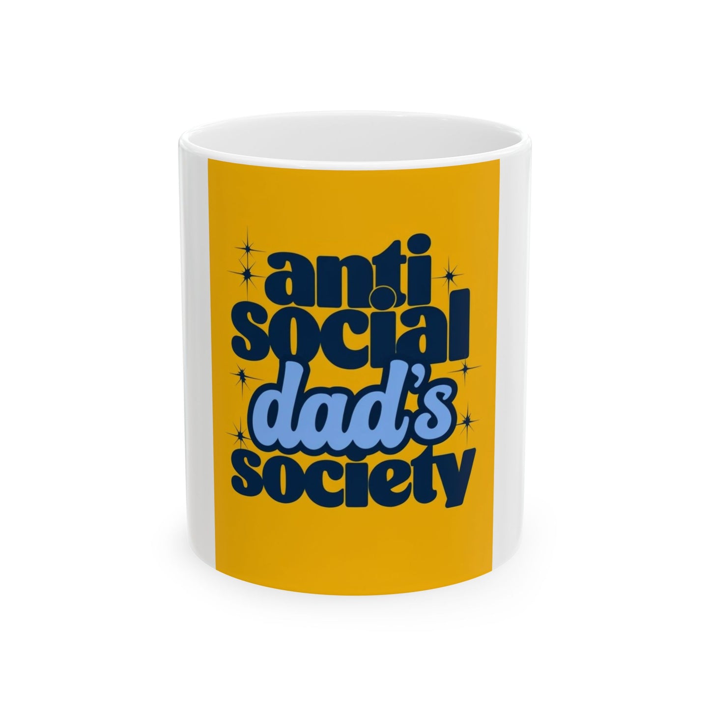 Anti-Social Dad's Society Ceramic Mug | Unique Gift for Dads | Fun Coffee Mug | 11oz, 15oz | Perfect for Father's Day, Birthday, or [...]