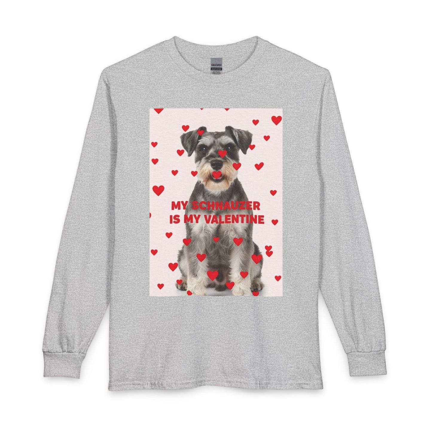 Schnauzer Is My Valentine Long Sleeve Tee