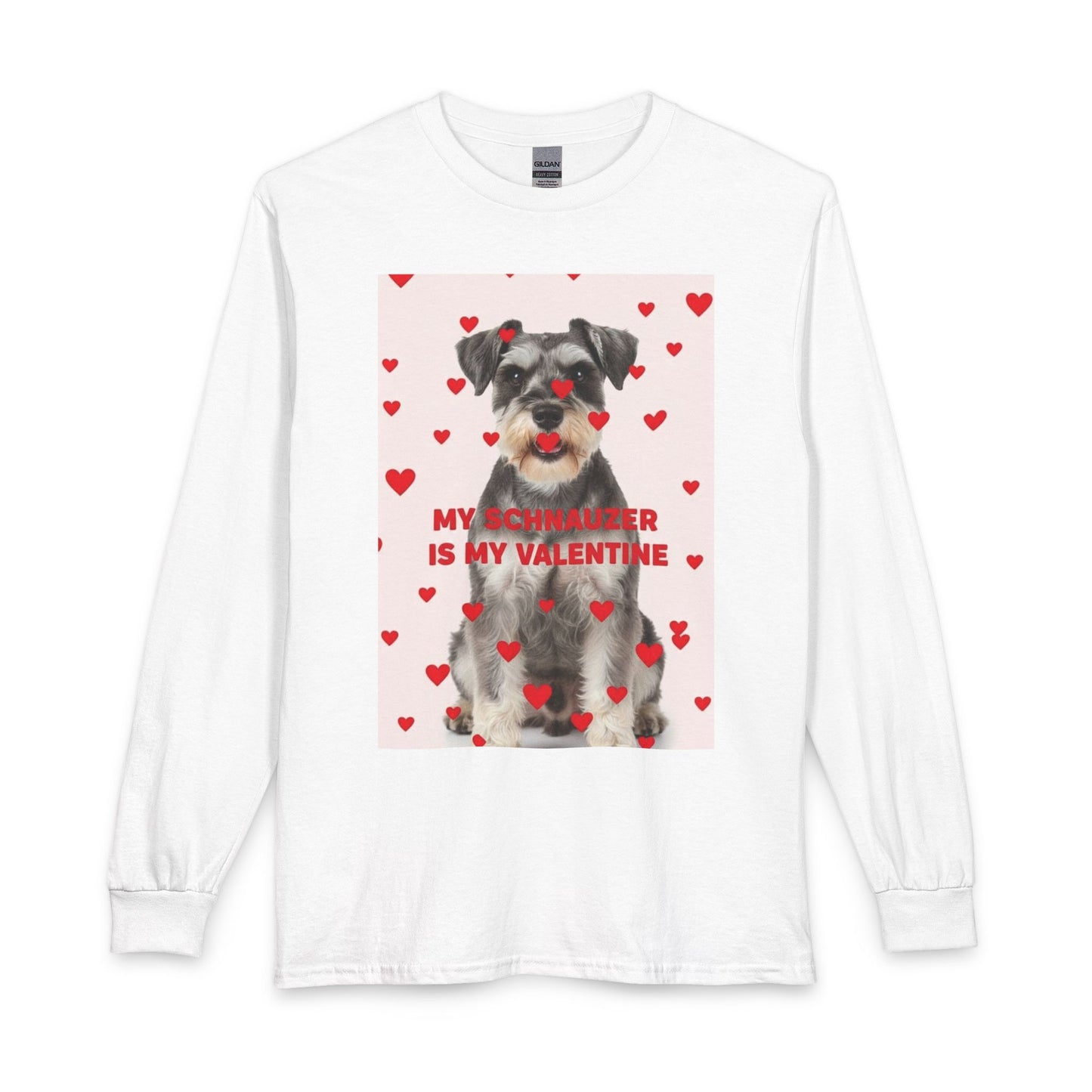 Schnauzer Is My Valentine Long Sleeve Tee